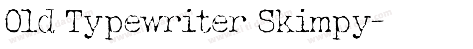 Old Typewriter Skimpy字体转换